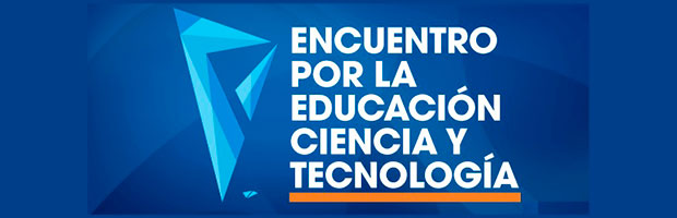 Encuentro por la educación, la ciencia y la tecnología