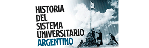 Historia del sistema universitario argentino