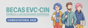 Lanzamiento de la convocatoria 2026 de las Becas EVC-CIN | CIN